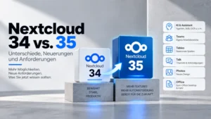 Mehr über den Artikel erfahren Nextcloud 34 vs. 35: Unterschiede, Neuerungen & Anforderungen